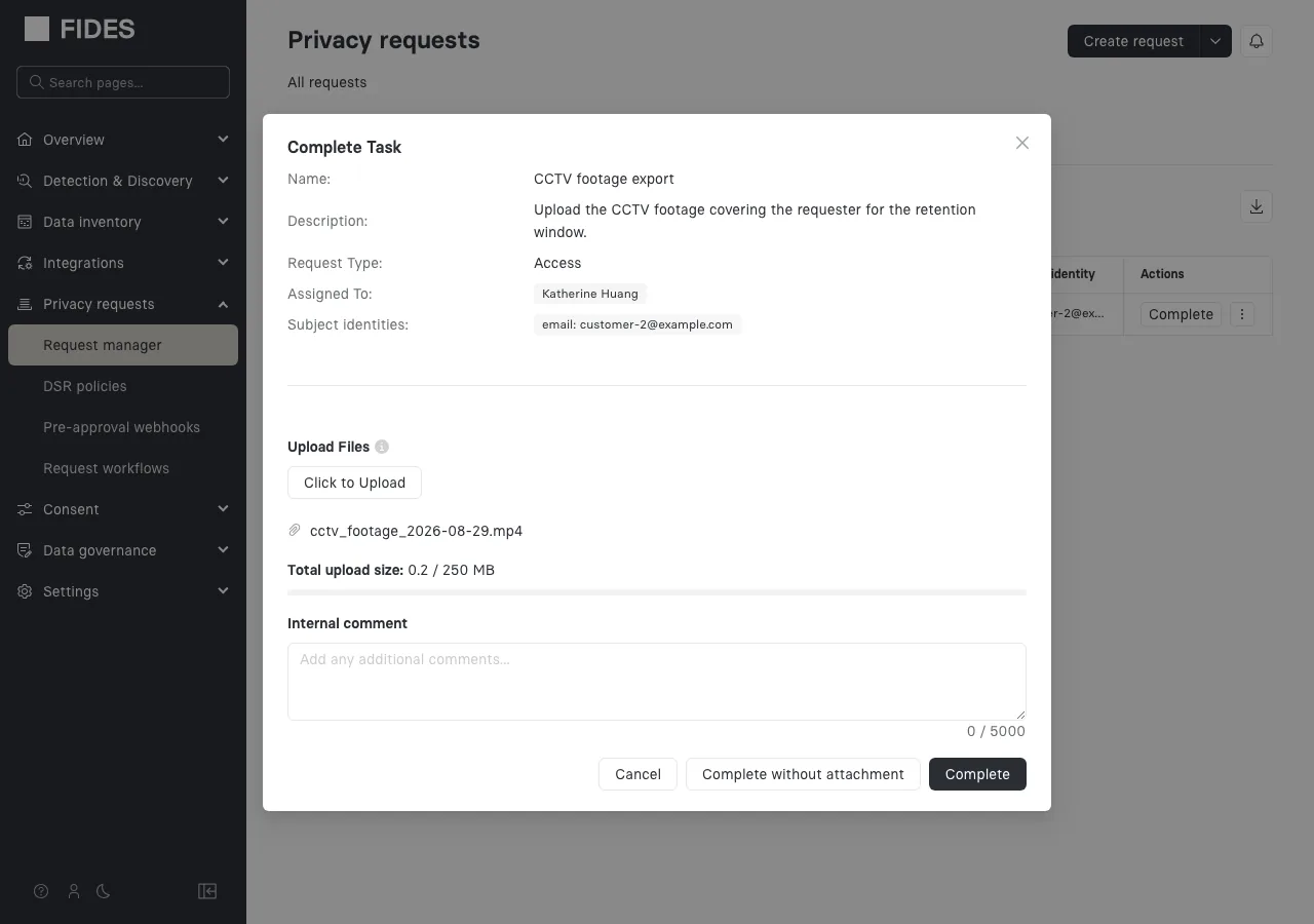 The Complete Task modal a responding user sees for a manual access task, with an uploaded video file, the running total against the 250 MB upload cap, and the Complete without attachment option