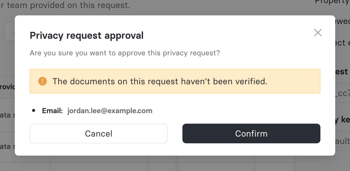 The privacy request approval dialog, with a warning that the documents on the request haven't been verified