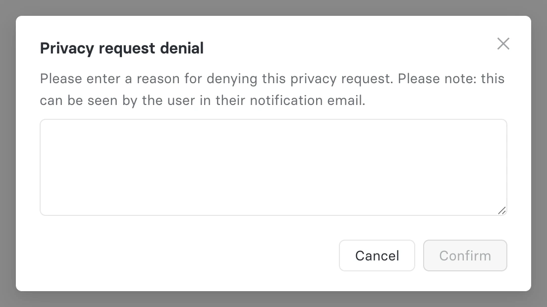 The privacy request denial dialog, asking for a reason that is included in the subject notification email